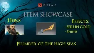 Dota 2 Item Showcase - Plunder Of The High Seas [Kunkka]