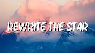 Rewrite The Stars - James Arthur (Lyrics) || jaymes Young, Ed Sheeran... (MixLyrics)
