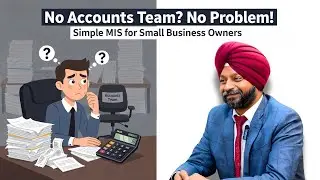 No Accounts Team? No Problem &ndash; Simple MIS for Small Business Owners | 5 AM Cash Flow Mastery 🚀