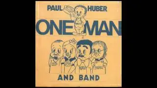 Paul Huber - One Man and Band, 1979 - track 