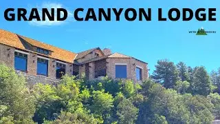 The Grand Canyon Lodge: The Oldest National Park Lodge