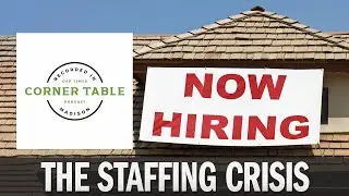 The Corner Table: The staffing crisis