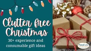 Clutter Free Christmas Gift Ideas