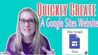 Quickly Create a Google Sites Website