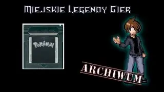 Miejskie Legendy Gier: Pok&eacute;mon Creepy Black [Archiwum]