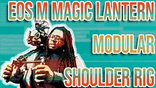 Caleb Pike-Inspired EOS M/Magic Lantern Shoulder Rig [MODULAR] || Beats With Kev