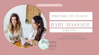 Prepare to Teach Baby Massage - Day 2 - 3 Day Event