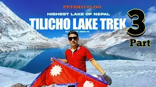Tilicho Lake: Nepal's Highest Lake | Chitwan To Manang | Bike Vlog (part 3 )