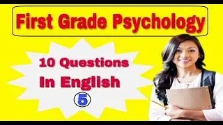 FIRST GRADE ENGLISH PSYCHOLOGY 2018 || SCHOOL LECTURER EXAM 2018 ENGLISH PSYCHOLOGY || PSYCHOLOGY