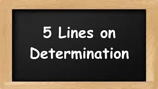 Determination Short 5 Lines in English || 5 Lines Essay on Determination