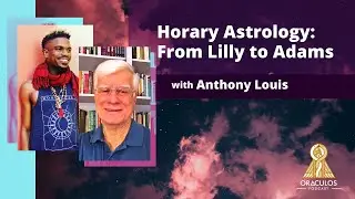 Horary Astrology: from William Lilly to Evangeline Adams