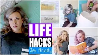 6 LIFE HACKS To Calm Anxiety!