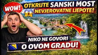 Otkrijte Sanski Most: Neotkrivene Ljepote Bosne | @BHRoadStoriesBH