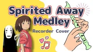 Spirited Away Medley 🎵 Recorder Tutorial (Always With Me, Reprise, One Summer&rsquo;s Day)