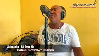 Little John All Over Me Dub Version