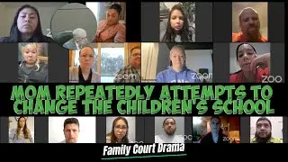 Mom Repeatedly Attempts to Change the Children's School