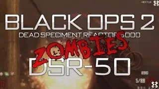 Black Ops 2 Zombies - DSR 50 - Pack A Punch'ed!