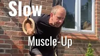 I Learnt  The Slow Ring Muscle Up.