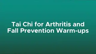 Tai Chi for Arthritis and Fall Prevention Warm-Ups (Demonstrated by Nicole)