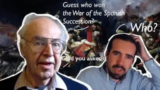 Who Really won the War of Spanish Succession? (With Rene Chartrand)