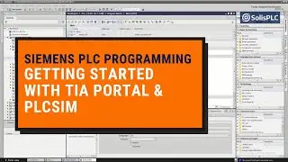 Программирование ПЛК Siemens | Начало работы с TIA Portal и PLCSIM