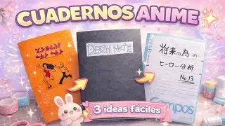 Cuadernos anime / 3 ideas faciles / tutorial