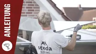 Glasdach Montage? So geht&acute;s! Terrassen&uuml;berdachung leicht gemacht!  I  www.steda.de