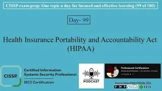 CISSP Exam Prep -099 | Health Insurance Portability and Accountability Act (HIPAA ) | 🛡️