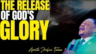 THE RELEASE OF GLORY By Apostle Joshua Talena