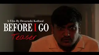 Before I Go | Short Film Teaser/Trailer | Made FORGE Filmmaking Bootcamp by LevelUp Learning.