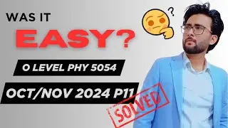 O Level Physics Oct/Nov 2024 P11 - WAS IT EASY?