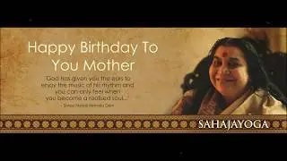 Sahaja Yoga Bhajan - Happy Birthday To You Mother