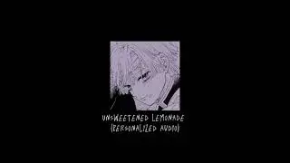 Unsweetened Lemonade: Personalized Edit Audio