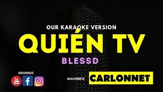 QUIEN TV - BLESSD (Karaoke Version)