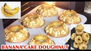 BANANA CAKE DOUGHNUT DOUGHNUT CAKE BANANA BANANA CAKE DOUGHNUT RECIPE BY HANNA COOKING