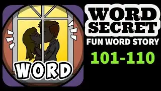 WORD SECRET Fun Word Story level 101 102 103 104 105 106 107 108 109 110