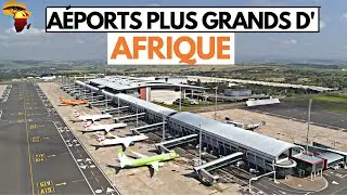 Top 10 des Aéroports les plus Grands et les plus Fréquentés d'AFRIQUE