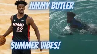 Jimmy Butler | Summer Vibes