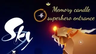 How to do a superhero entrance on a memory candle - Sky: Children of the Light