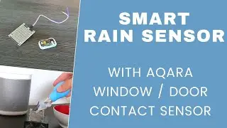 Rain Detection With Window Door Contact Sensor (Aqara)