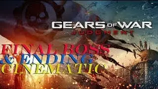 Gears Of War Judgment- Gameplay Walkthrough- Part 14 End/Boss Fight