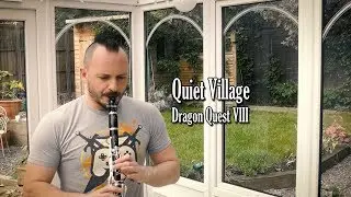 Dragon Quest VIII - Quiet Village (flute/clarinet cover)