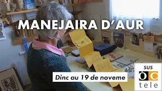 Benda d'ann&oacute;ncia : Manejaira d'aur - Sus &Ograve;Ctele dinc au 19 de noveme