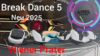 Laser Dance der neue Break Dance 5 auf dem Prater in Wien #2025