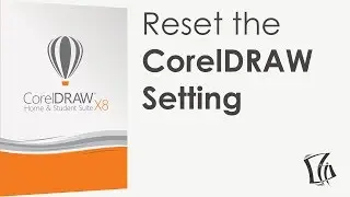 CorelDRAW X8: Reset the CorelDRAW Setting