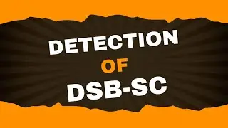Detection of DSB-SC | Analog Communication | Lecture - 19 | Brainbox