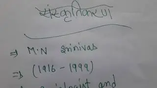 Sanskritization /MN Srinivas /sociologist and anthropologist