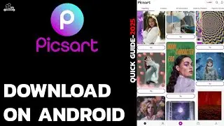 How to Download PicsArt App on Android &ndash; Step by Step Tutorial 2025