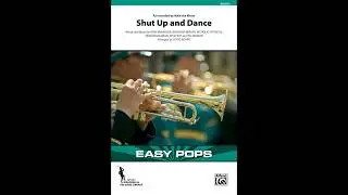 Shut Up and Dance, arr. Doug Adams &ndash; Score & Sound
