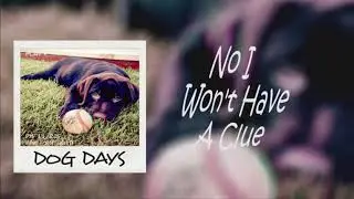Suburban Zombie- Dog Days (w/Lyrics)